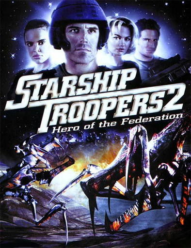Poster de Starship Troopers 2: Hero of the Federation (El héroe de la federación)