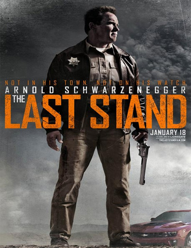 Poster de The Last Stand (El útimo desafío)