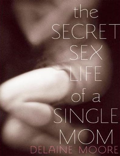 Poster de The Secret Sex Life of a Single Mom
