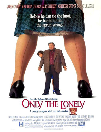 Poster de Only the Lonely (Yo, tú y mamá)