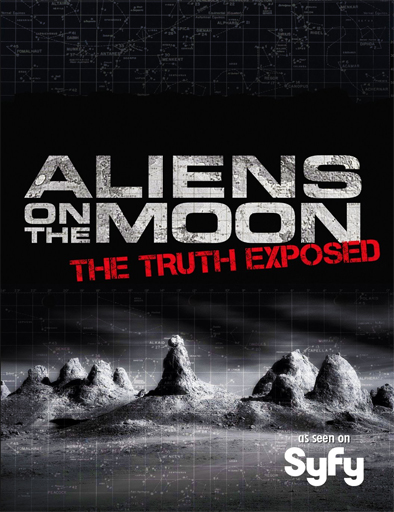 Poster de Aliens on the Moon: The Truth Exposed