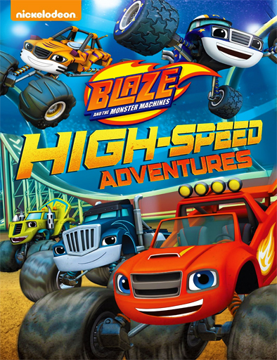 Poster de Blaze and the monster machine: Aventuras en alta velocidad