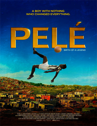 Poster de Pelé, el nacimiento de una leyenda