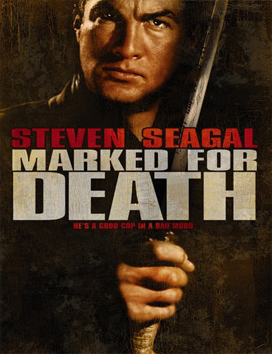 Poster de Marked for Death (Marcado para la muerte)