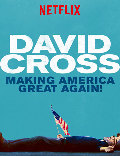 Poster de David Cross: Making America Great Again