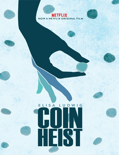 Poster de Coin Heist (A golpe de monedas)