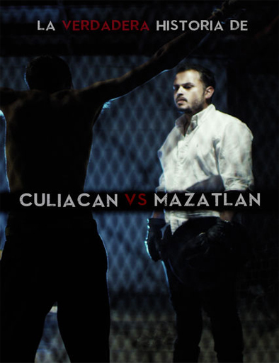 Poster de La verdadera historia de Culiacán vs. Mazatlán