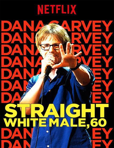 Poster de Dana Carvey: Straight White Male, 60