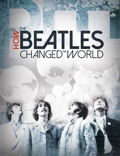 Poster de How the Beatles Changed the World