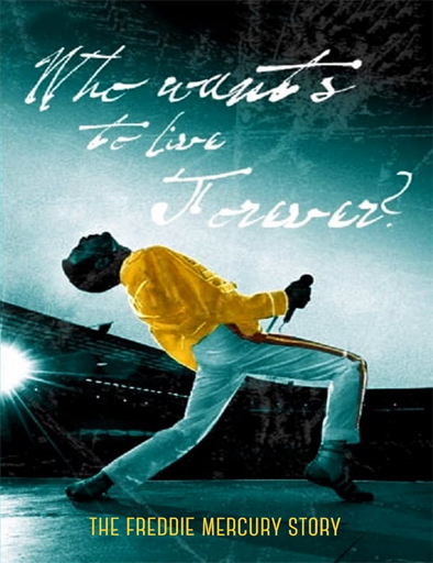 Poster de The Freddie Mercury Story: Who Wants to Live Forever