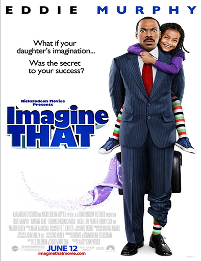 Poster de Imagine That (Mi papáy nuestro mundo fantástico)