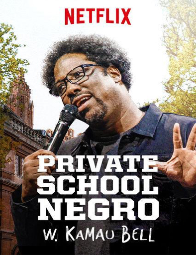 Poster de W. Kamau Bell: Private School Negro