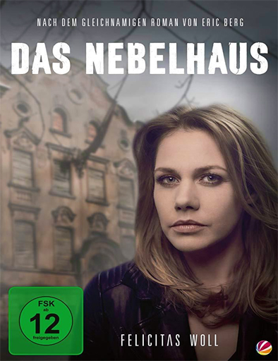 Poster de Das Nebelhaus (La casa de la niebla)