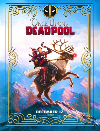 Poster de Once Upon a Deadpool (Había una vez un Deadpool)