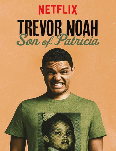 Poster de Trevor Noah: Son of Patricia