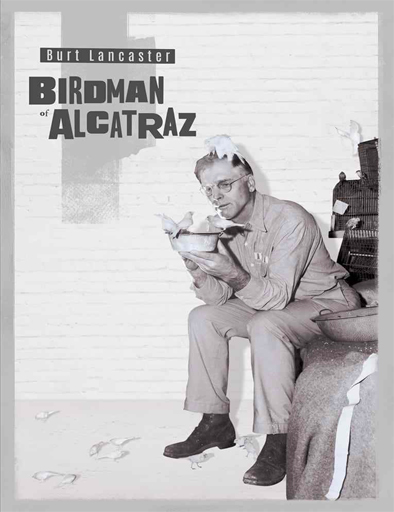 Poster de Birdman of Alcatraz (La celda olvidada