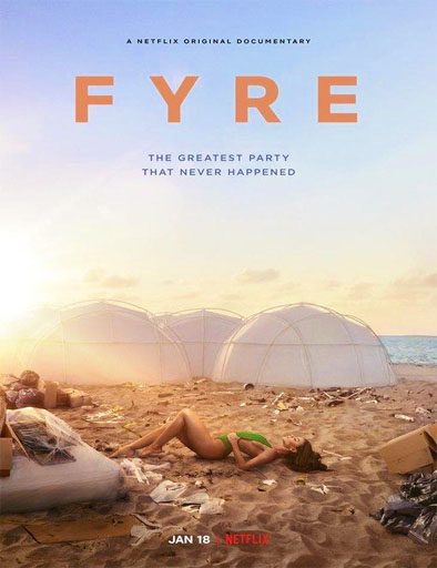 Poster de FYRE: La fiesta más exclusiva que nunca sucedió