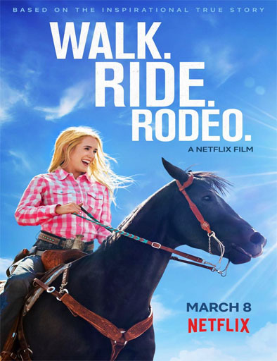 Poster de Walk. Ride. Rodeo. (La vida es un rodeo)