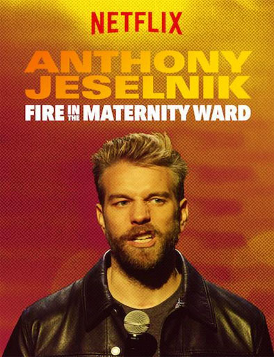 Poster de Anthony Jeselnik: Fire in the Maternity Ward