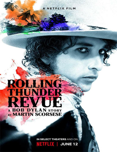 Poster de Rolling Thunder Revue: A Bob Dylan Story by Martin Scorsese
