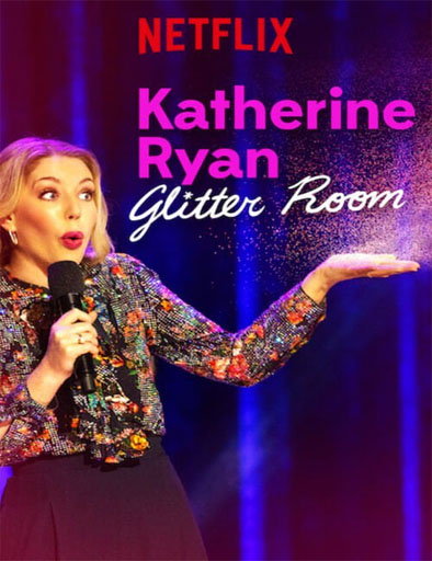 Poster de Katherine Ryan: Glitter Room