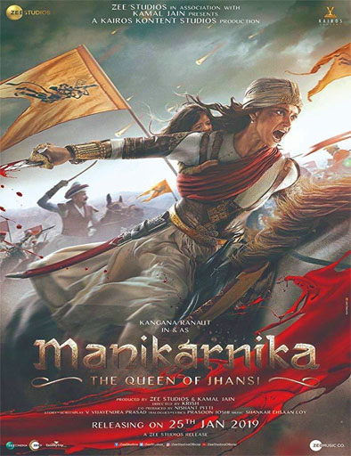 Poster de Manikarnika: The Queen of Jhansi