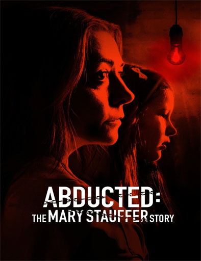Poster de Abducted: The Mary Stauffer Story