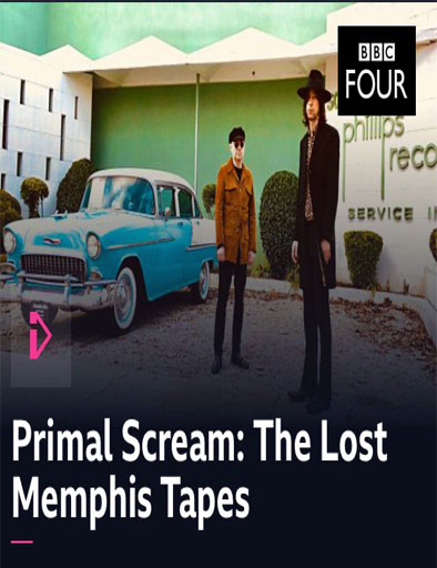 Poster de Primal Scream: The Lost Memphis Tapes
