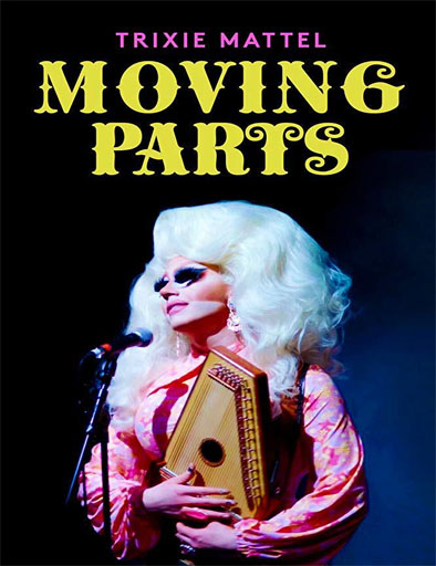 Poster de Trixie Mattel: Moving Parts