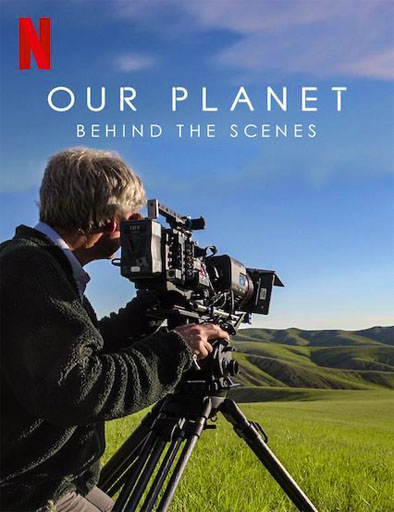 Poster de Nuestro planeta: Tras las cámaras