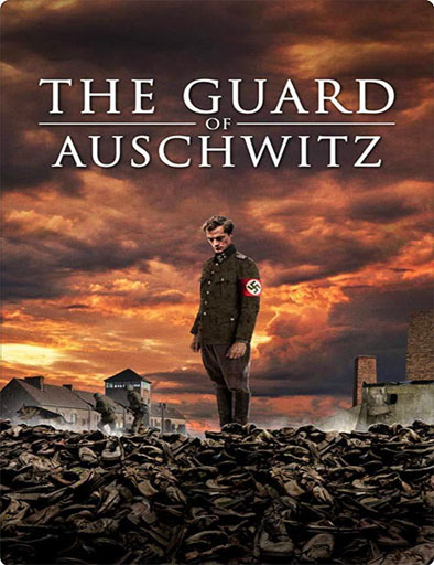 Poster de The Guard of Auschwitz