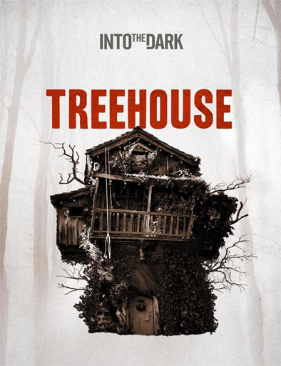 Poster de Into the Dark: Treehouse