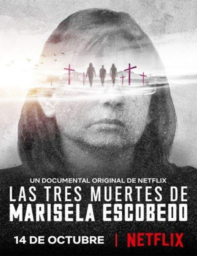 Poster de Las tres muertes de Marisela Escobedo