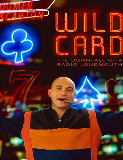 Poster de Wild Card: The Downfall of a Radio Loudmouth