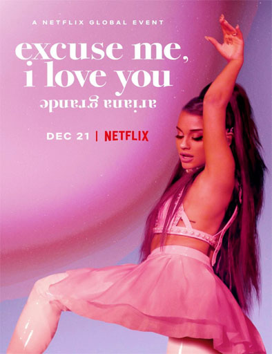Poster de Ariana Grande: Excuse Me, I Love You