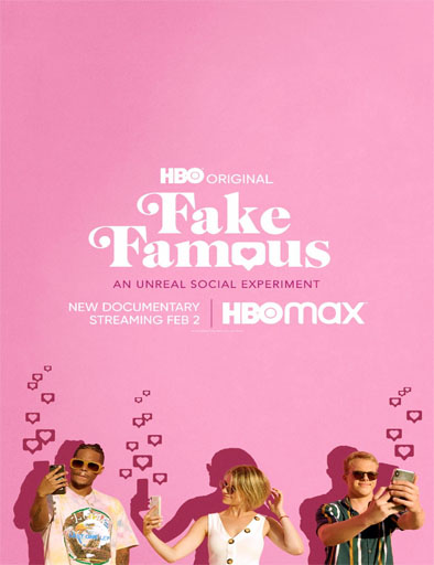Poster de Fake Famous: Influencia y fama en la era digital