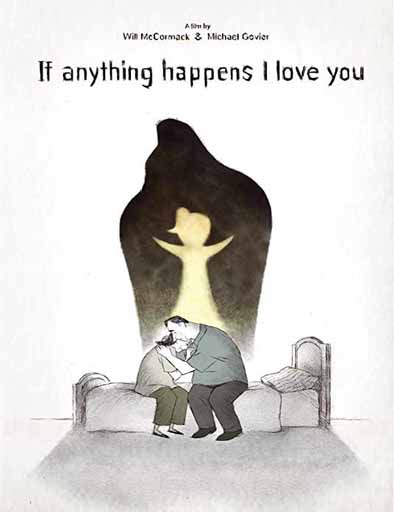 Poster de If Anything Happens I Love You (Si algo me pasa, los quiero)