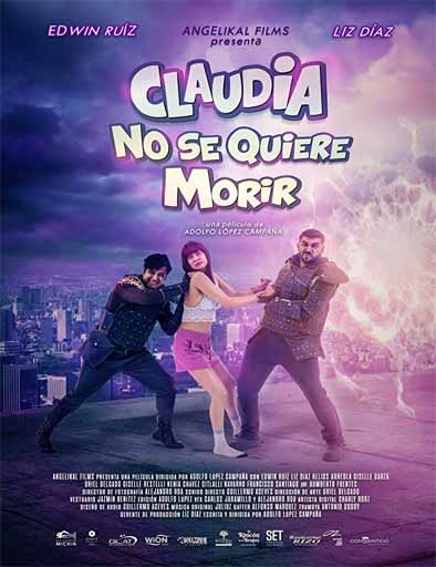 Poster de Claudia no se quiere morir