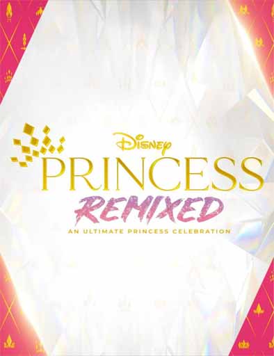 Poster de Disney Princess Remixed - An Ultimate Princess Celebration