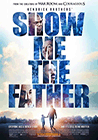 Poster pequeño de Show Me The Father (Muéstrame al padre)