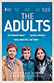 Poster diminuto de The Adults (Vida adulta)