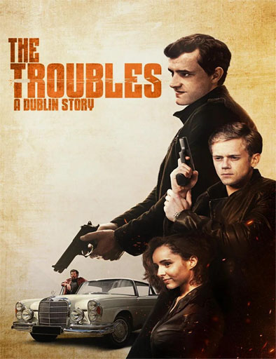 Poster de The Troubles: A Dublin Story