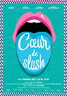 Poster pequeño de Coeur de slush