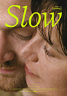 Poster pequeño de Slow