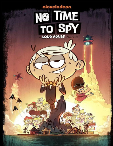 Poster de Loud House: No hay tiempo para espiar