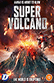 Poster diminuto de Super Volcano