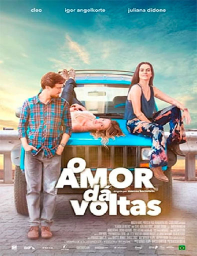 Ver O Amor Dá Voltas (Las vueltas del amor) (2019) online